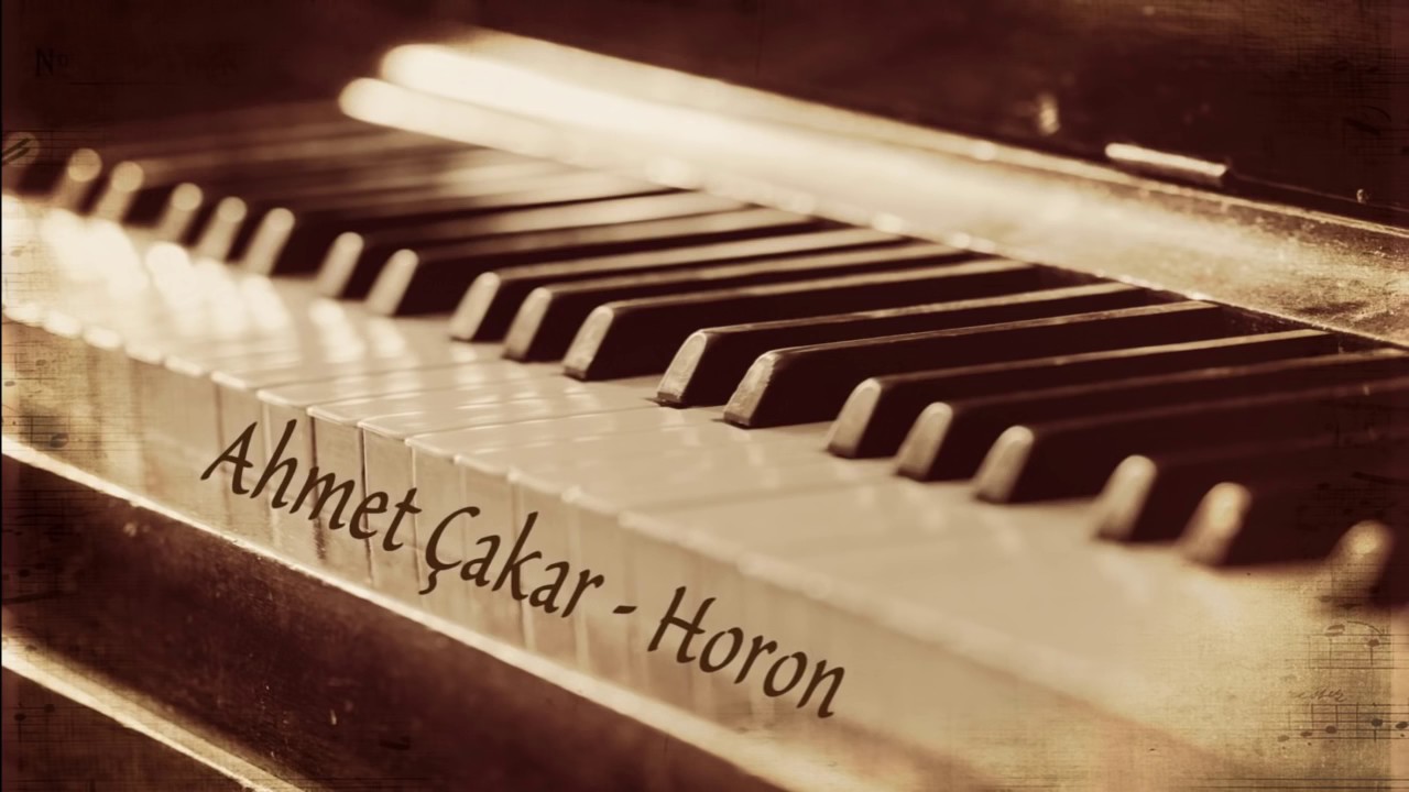 Ahmet Çakar - Horon / 2017