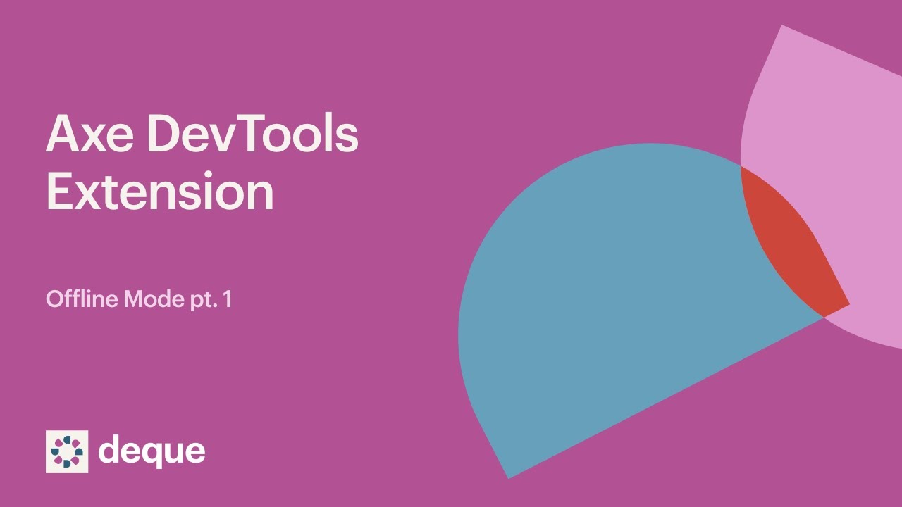 Axe DevTools Extension Offline Mode Demo pt 1