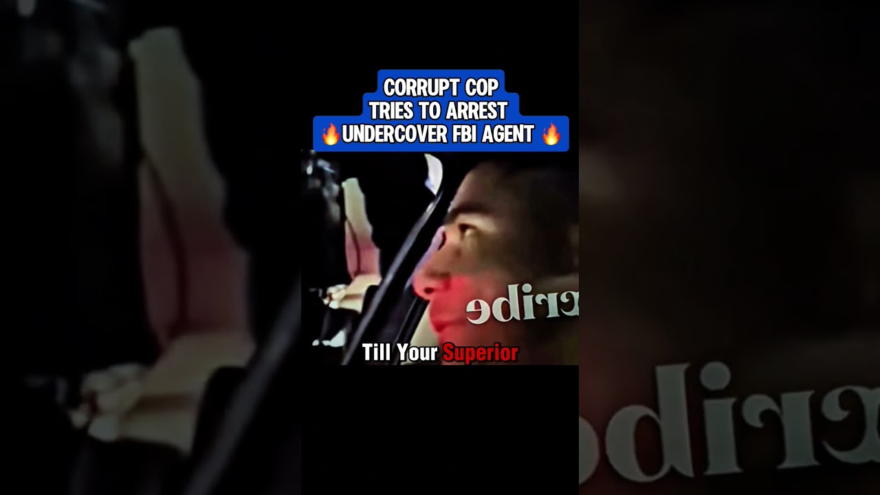 Corrupt Cop Tries to Arrest Undercover Fbi Agent