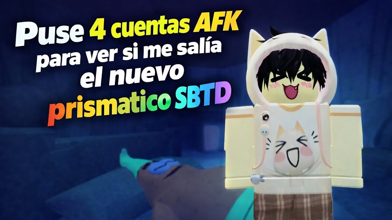 Puse 4 cuentas AFK para ver si me salía el nuevo prismatico SBTD | AlkaBlox