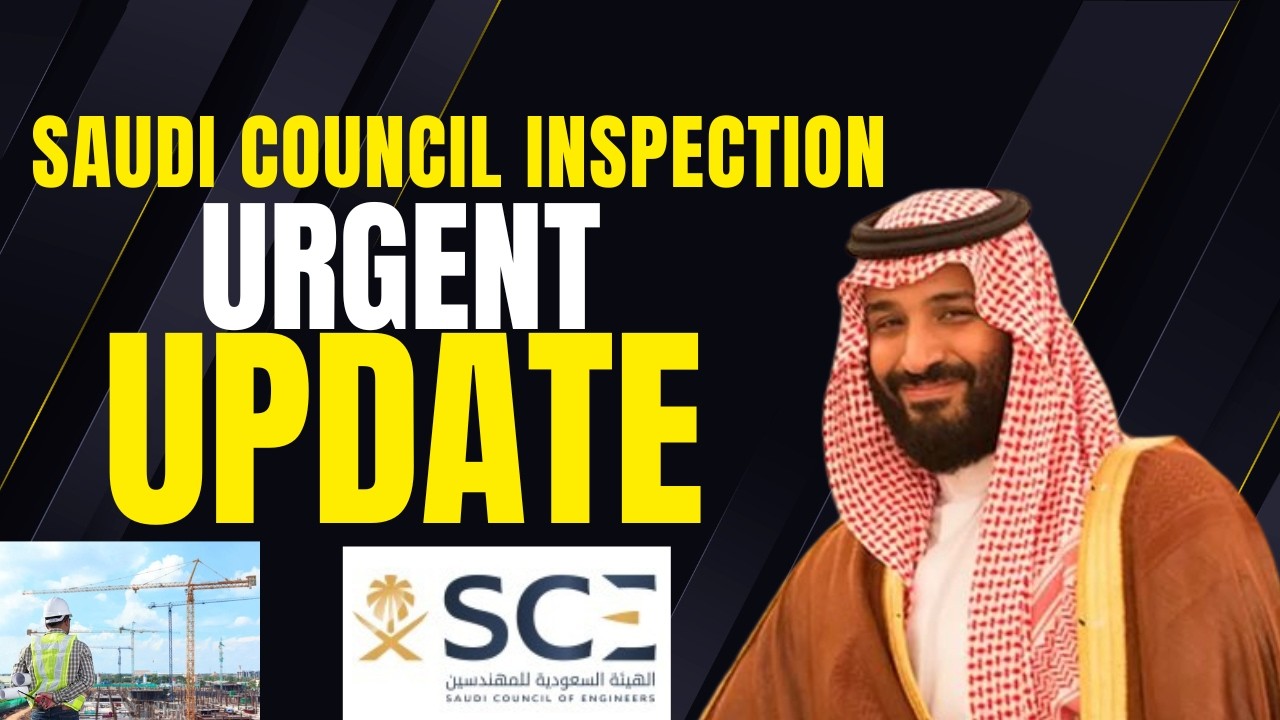 Saudi Council of Engineers Start Inspection | Urgent Update