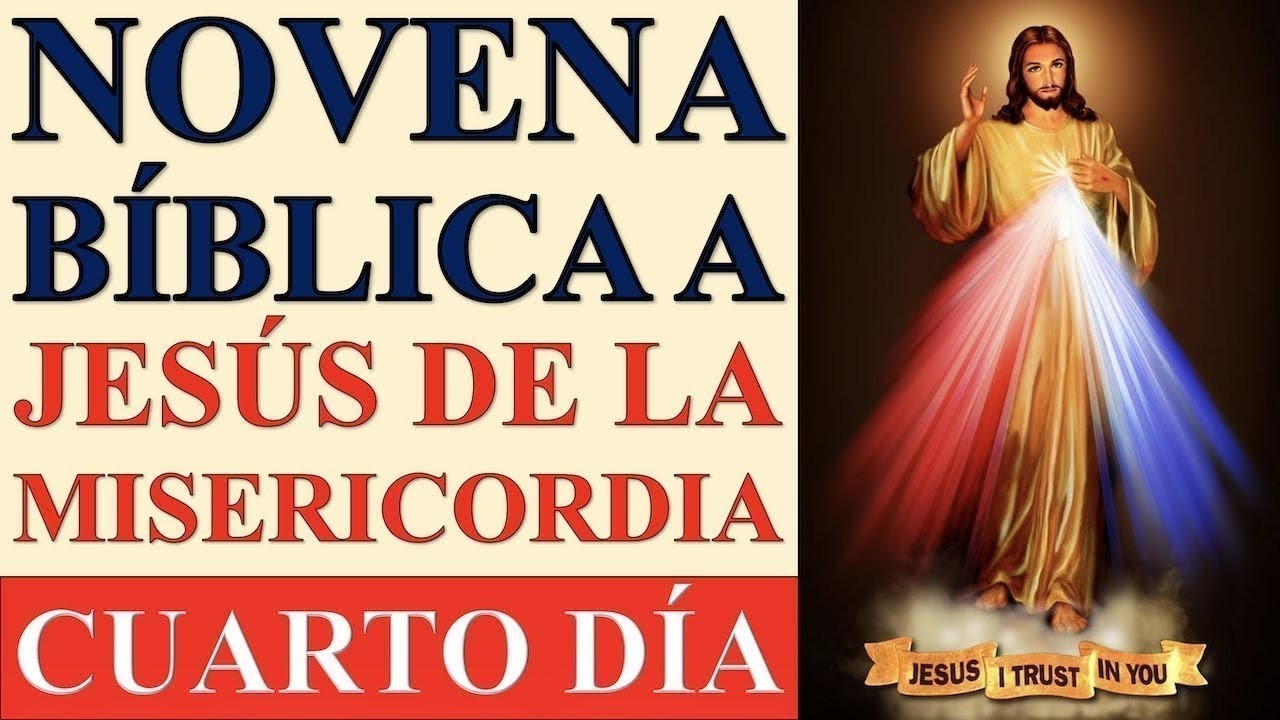 NOVENA B&Iacute;BLICA A JES&Uacute;S DE LA MISERICORDIA: CUARTO D&Iacute;A