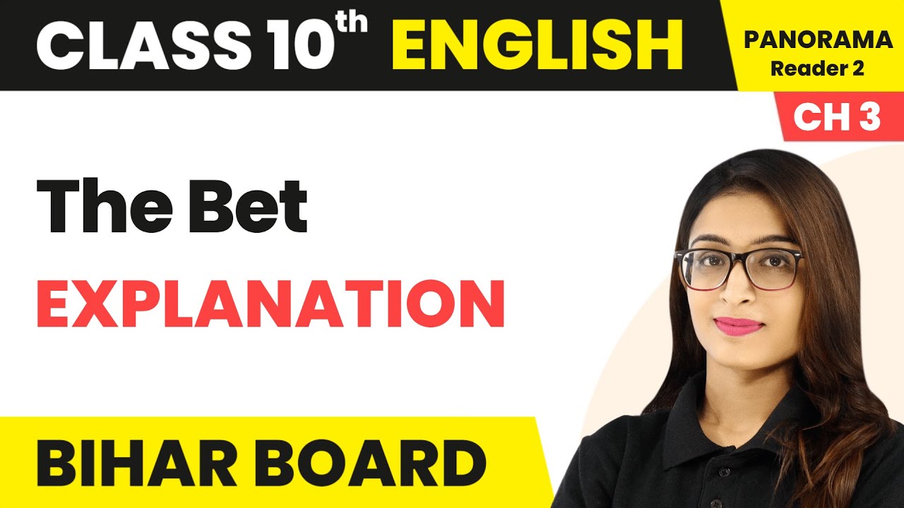 The Bet - Explanation | Class 10 Panorama English Reader Chapter 3 | Bihar Board