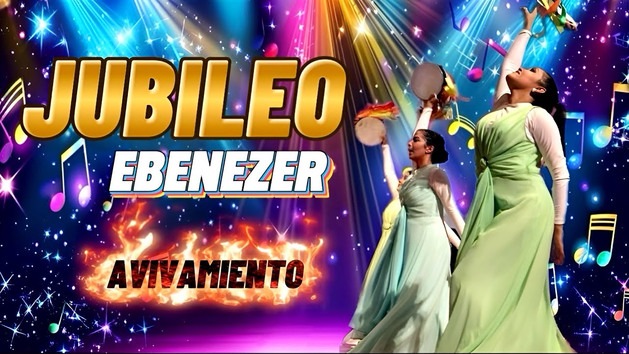 ALABANZAS DE EXPLOSIÓN DE JÚBILO EBENEZER PARA DANZAR #jubilo 