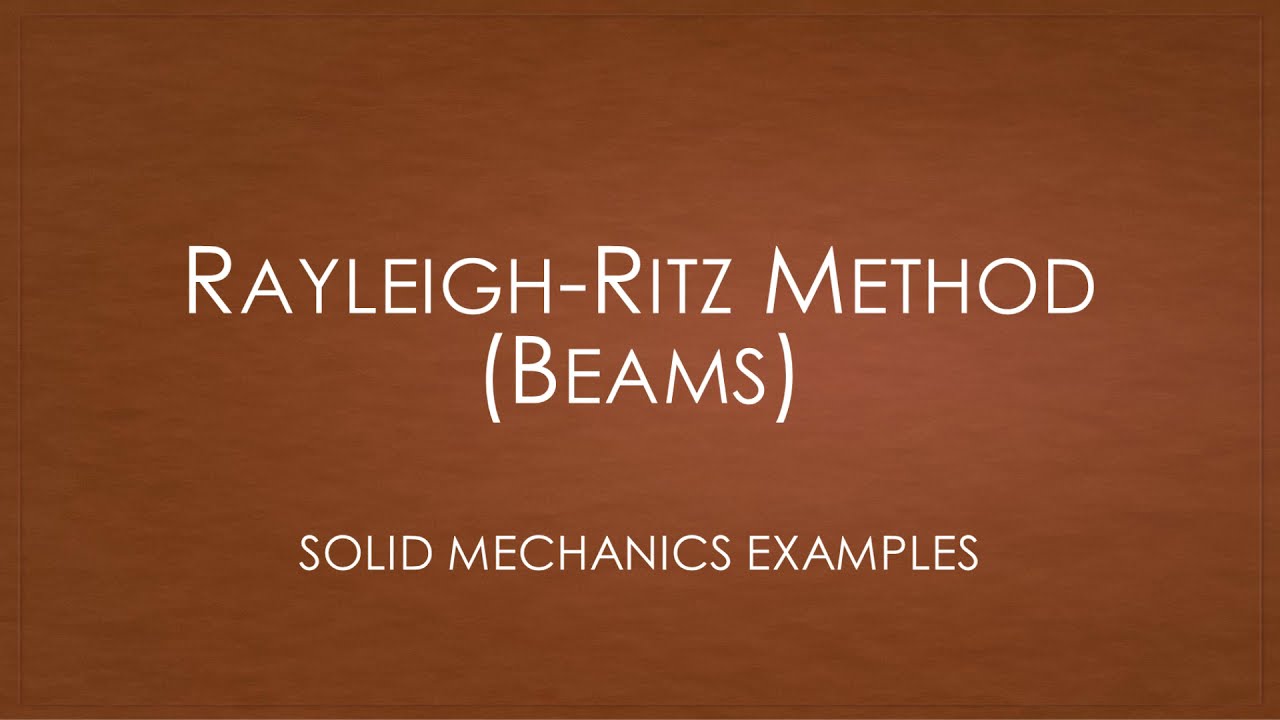 Solid Mechanics - Quiz Examples | Rayleigh-Ritz Method (Beams)