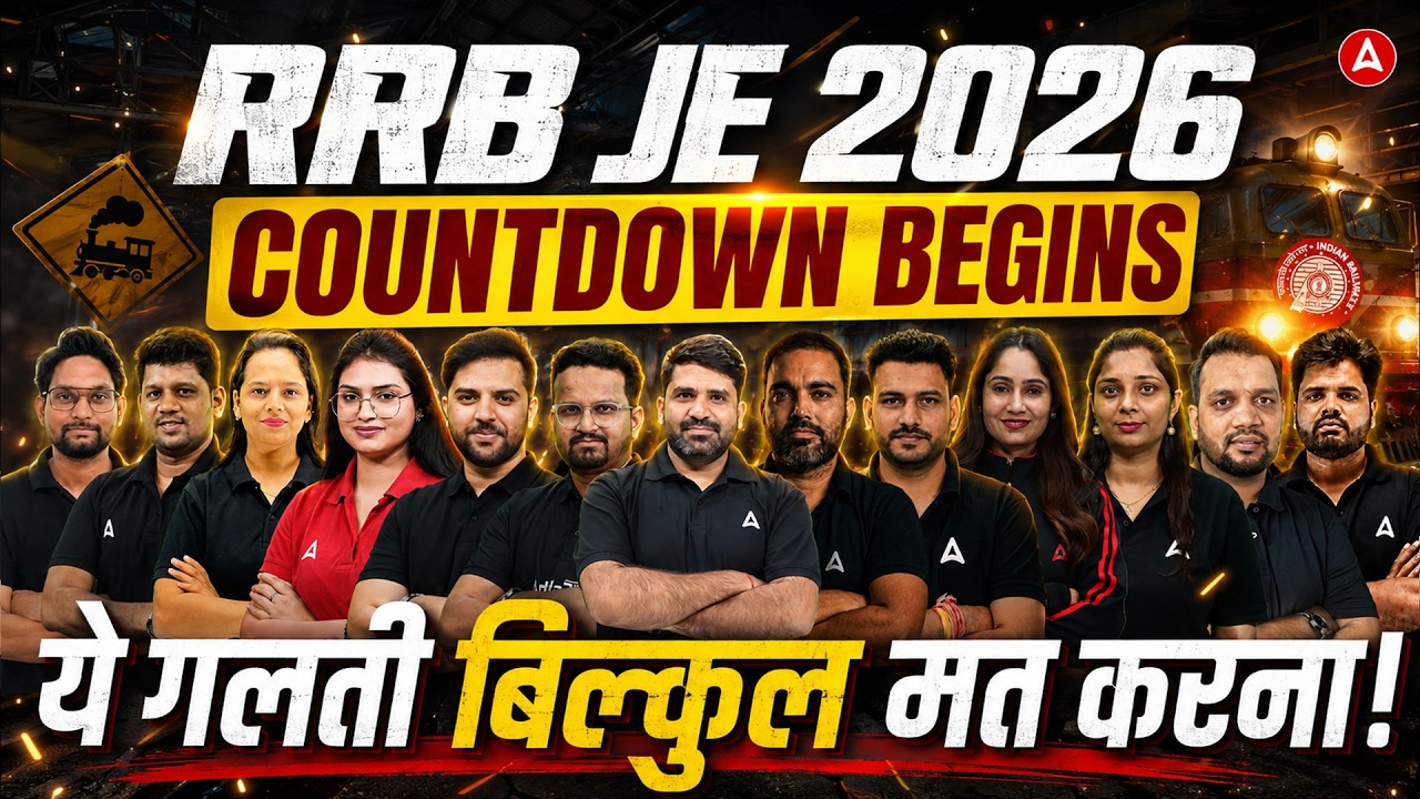 RRB JE 2026 Notification Countdown Begins | Mistakes to Avoid | RRB JE Exam 2026 Strategy By Adda247