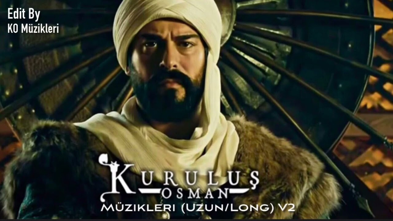 Kuruluş Osman Müzikleri | (Uzun/Long) V2