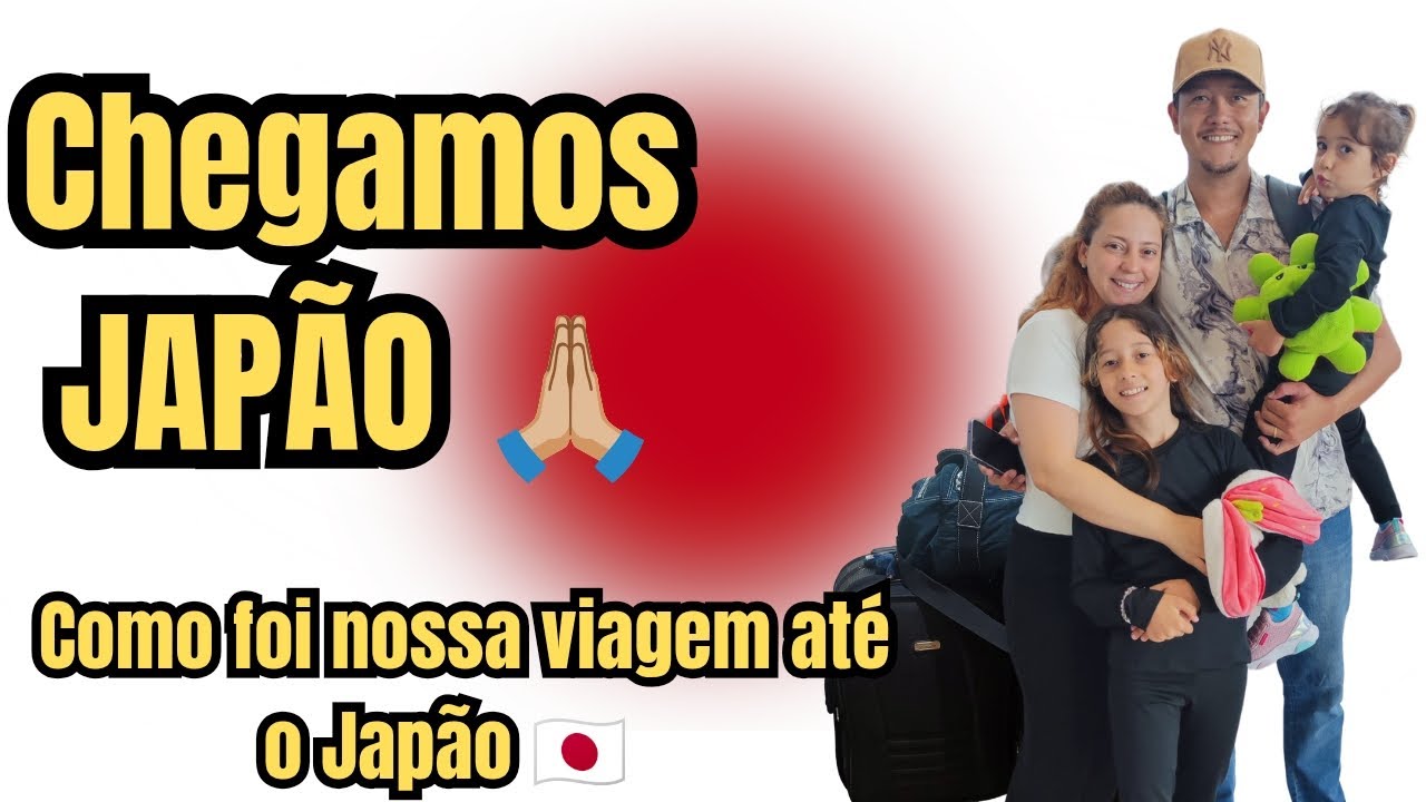 CHEGAMOS no JAPÃO: como foi nossa viagem de mudança! 