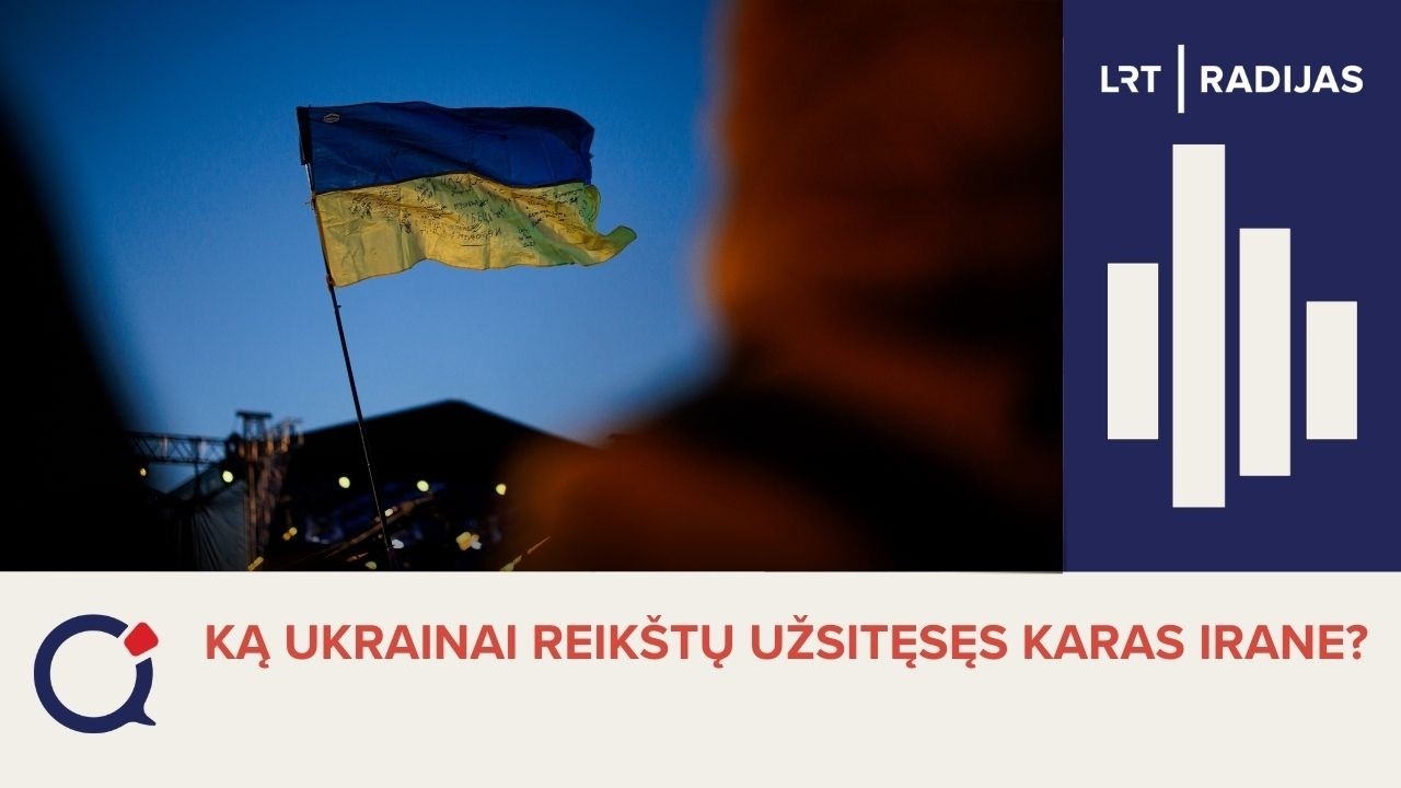 Ką Ukrainai reikštų užsitęsęs karas Irane?