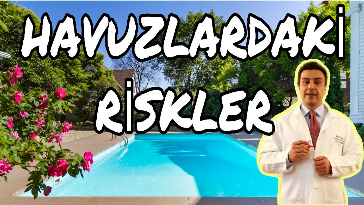 HAVUZLARDAKİ RİSKLER