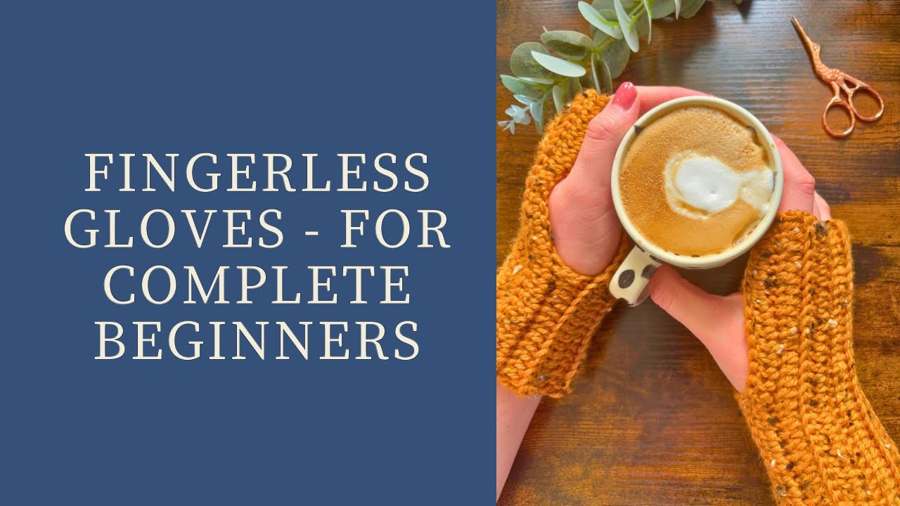 Simple crochet fingerless gloves - full tutorial for complete beginners 