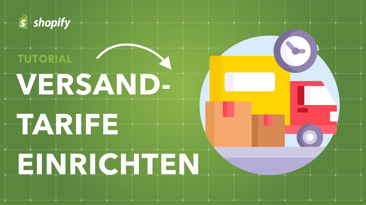 Shopify Tutorial f&uuml;r Beginner: Versandkosten einstellen (Versandtarife, Pauschalen, Spedition)