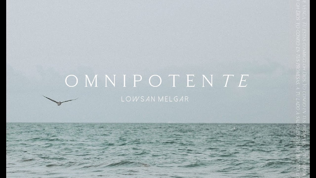 Lowsan Melgar - Omnipotente (Lyric Video Oficial)