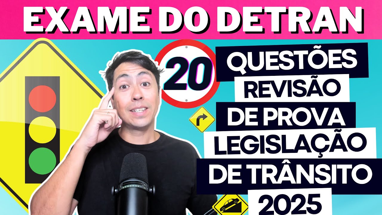 20 QUEST&Otilde;ES MAIS COBRADAS NAS PROVAS DO DETRAN EM TODO BRASIL! Prova Te&oacute;rica Detran 2025