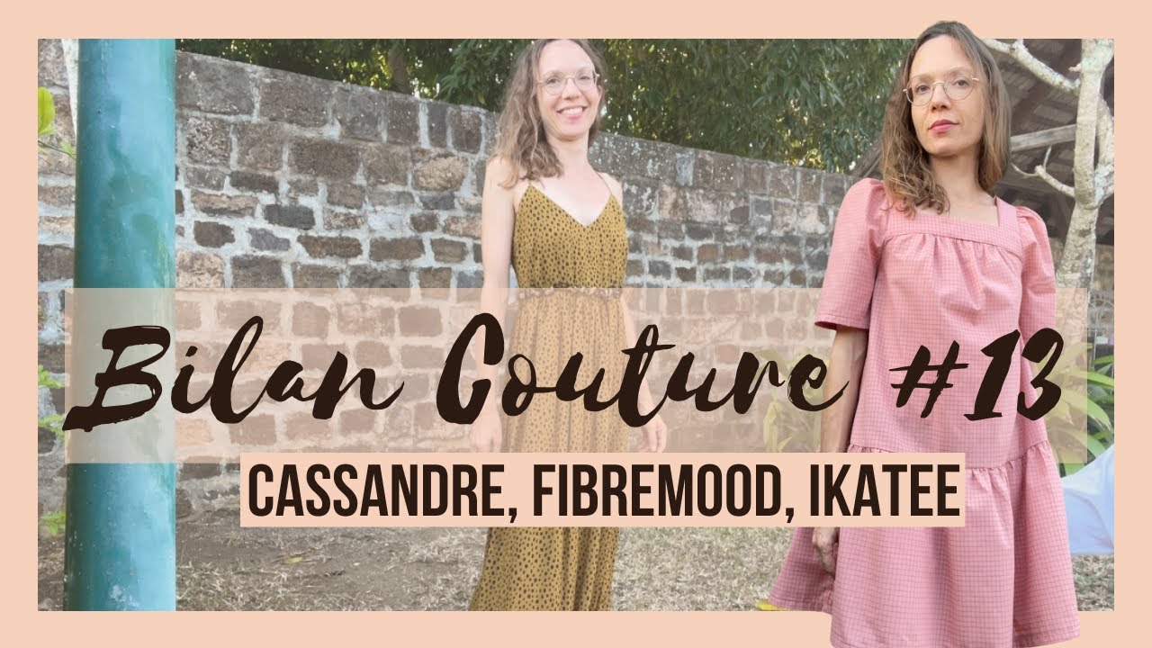 Bilan couture 13 : Cassandre de Clematisse Pattern, Fibre Mood Viva, Ikatee