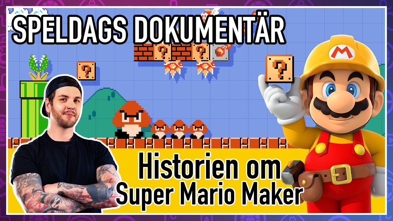 Speldags Dokument&auml;r: Historien om Super Mario Maker