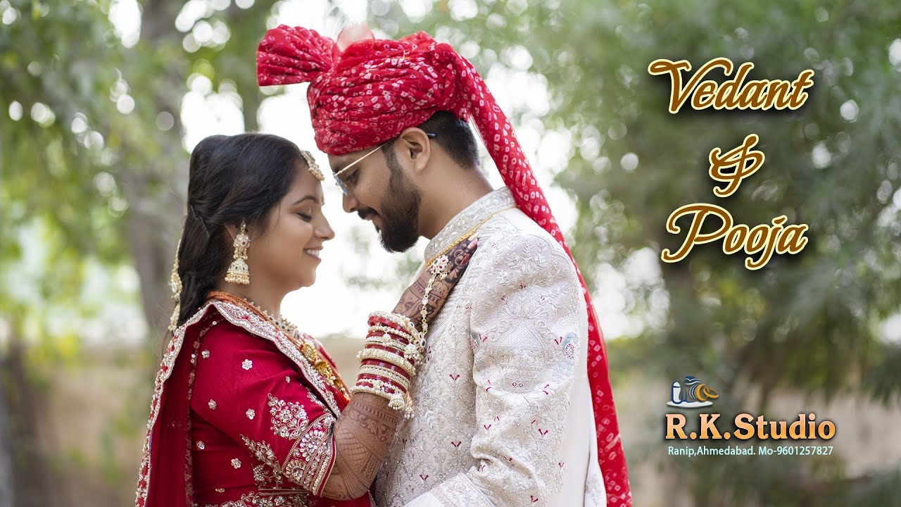 Vedant & Pooja - Wedding Highlight / R.K.Studio - Ranip