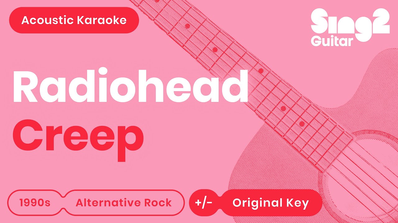 Radiohead - Creep (Acoustic Karaoke)