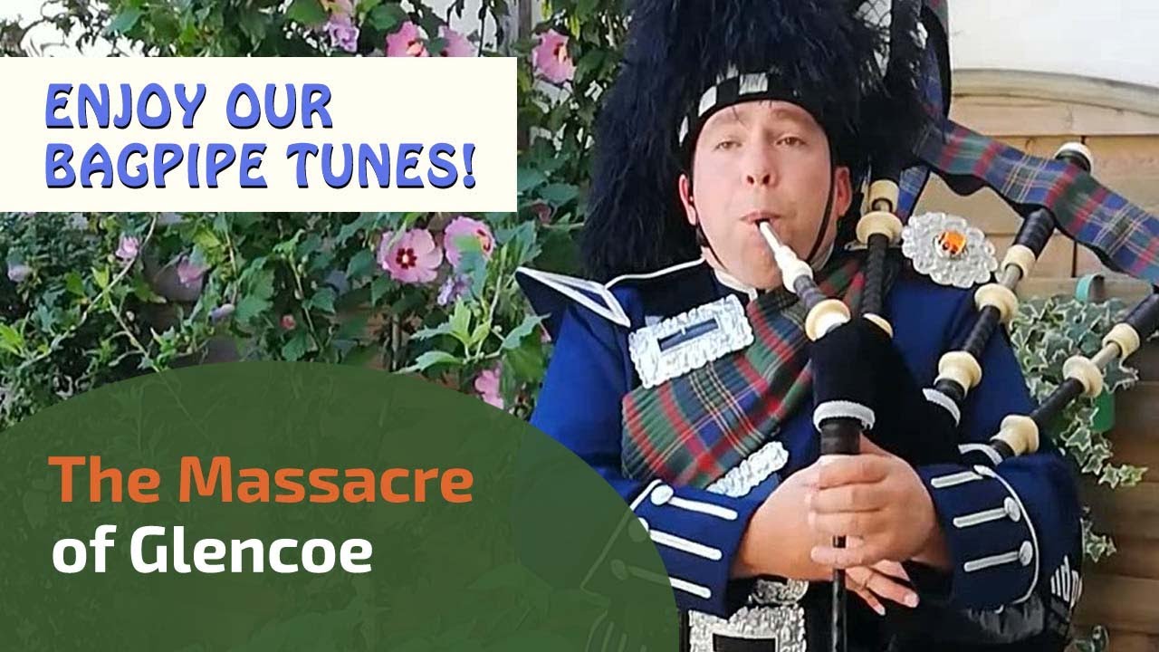 The Massacre of Glencoe | Slow Air | Bagpipe Tunes ⭐⭐⭐⭐⭐