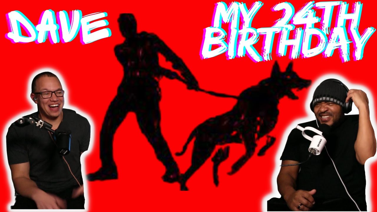 Does Dave's BDAY Experience Get Better?? | Americans React to Dave My 24th Birthday
