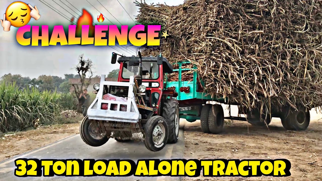 Challenge accepted | 32 Ton load alone tractor 🚜 