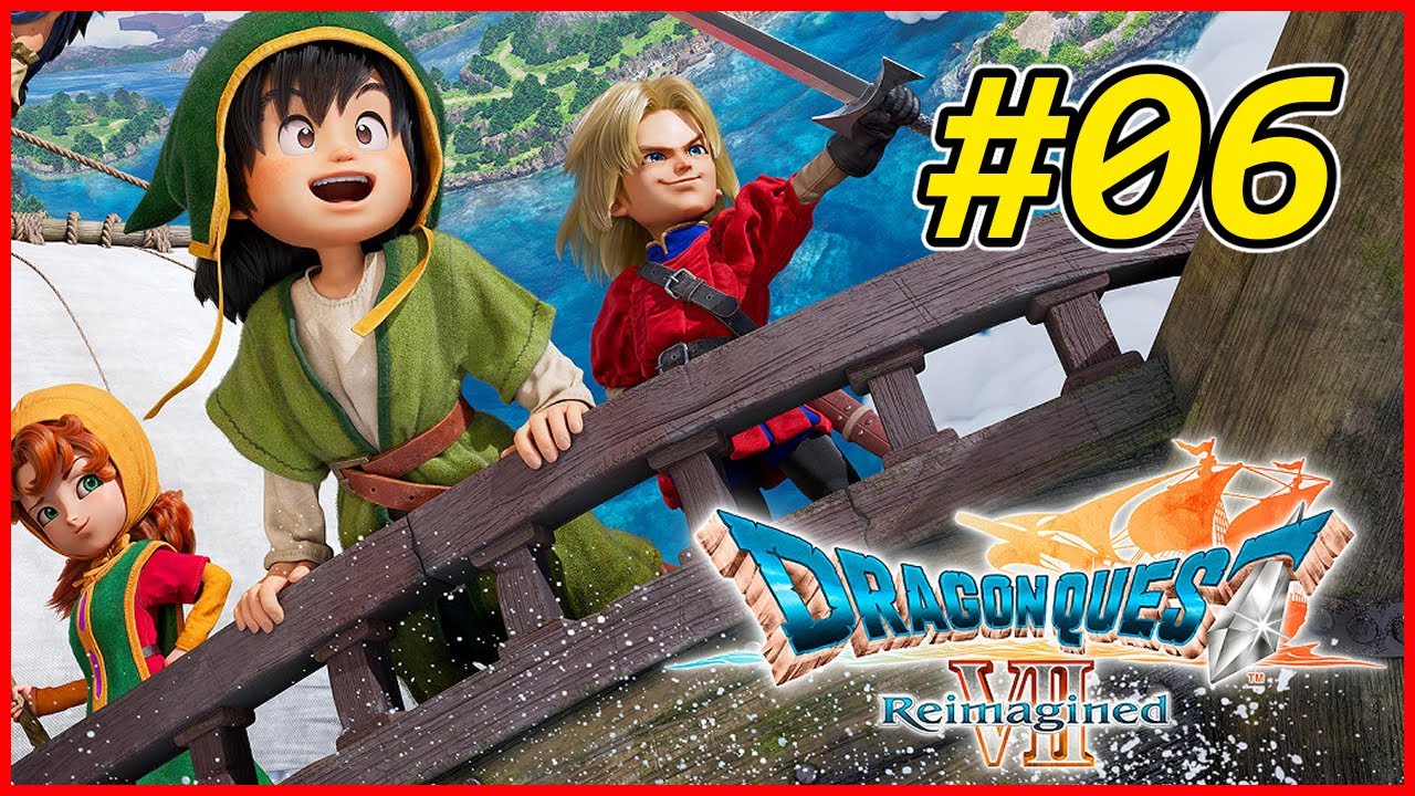 【ドラゴンクエストVII Reimagined】 今宵、『あの』伝説のシナリオが蘇る 【ドラクエ7R】