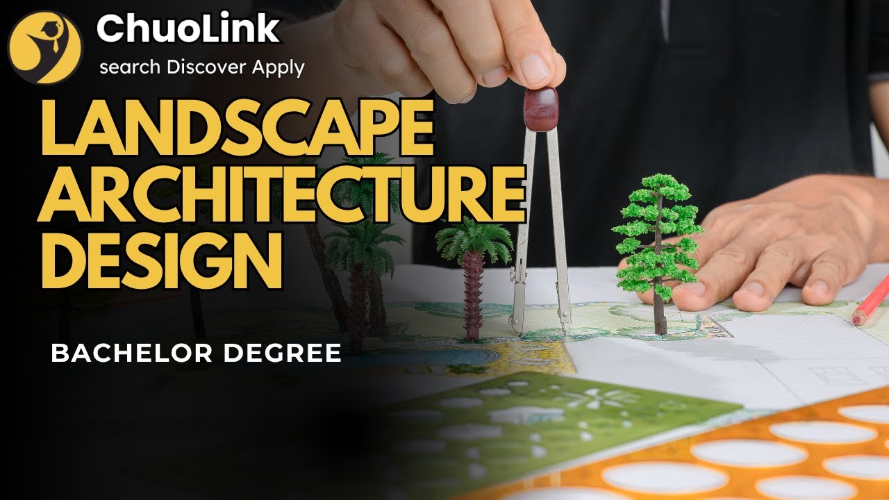 What is Landscape Architecture Design? (Bachelors)