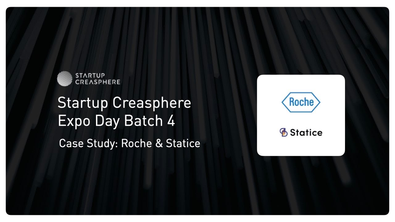 Case Study: Roche & Statice | Startup Creasphere Expo Day Batch 4