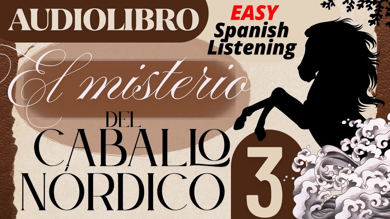 Intermediate Spanish Listening 🎧 中級スペイン語リスニング・単語付き物語 El Misterio del Caballo Nórdico 3 (Cap 5)