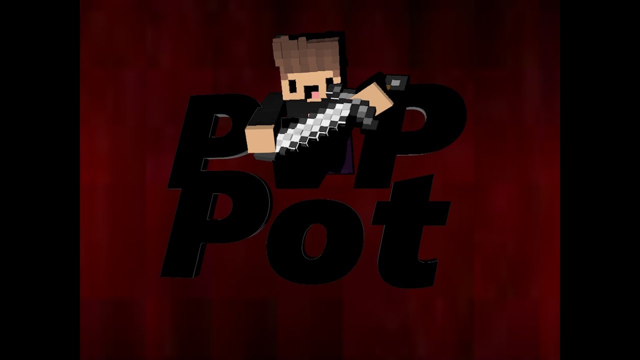 Montage PvPpot