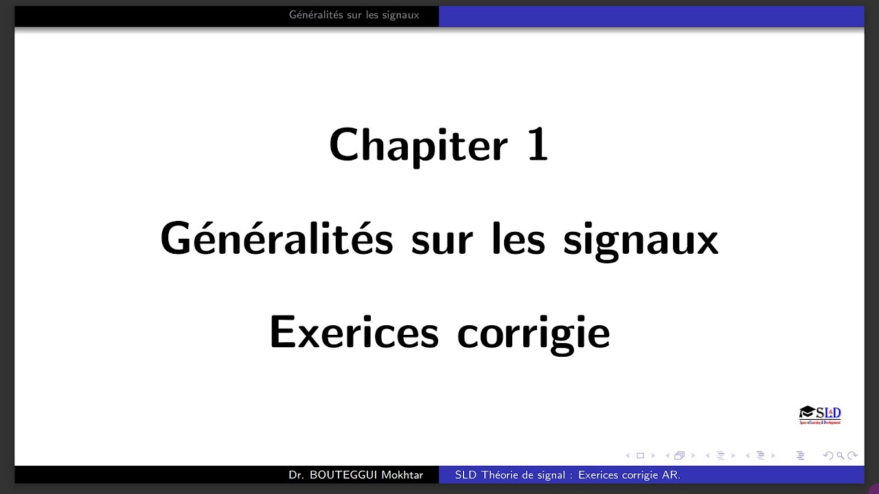 SLD Théorie de signal AR 1 : Exercices corrigés Chapitre 1 Généralités sur les signaux