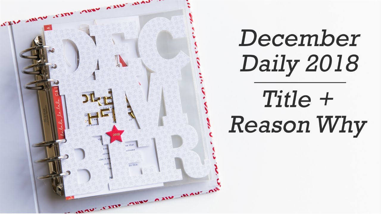 December Daily® 2018 | Title + Reason Why