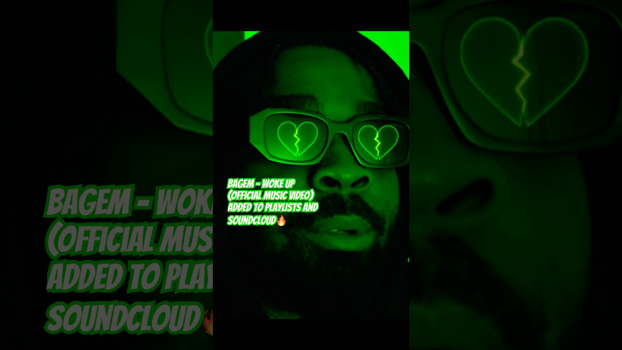 Bagem – Woke Up (Official Vide)Out now. Now On Bagem’s Playlist and SoundCloud 🔥🔥🔥