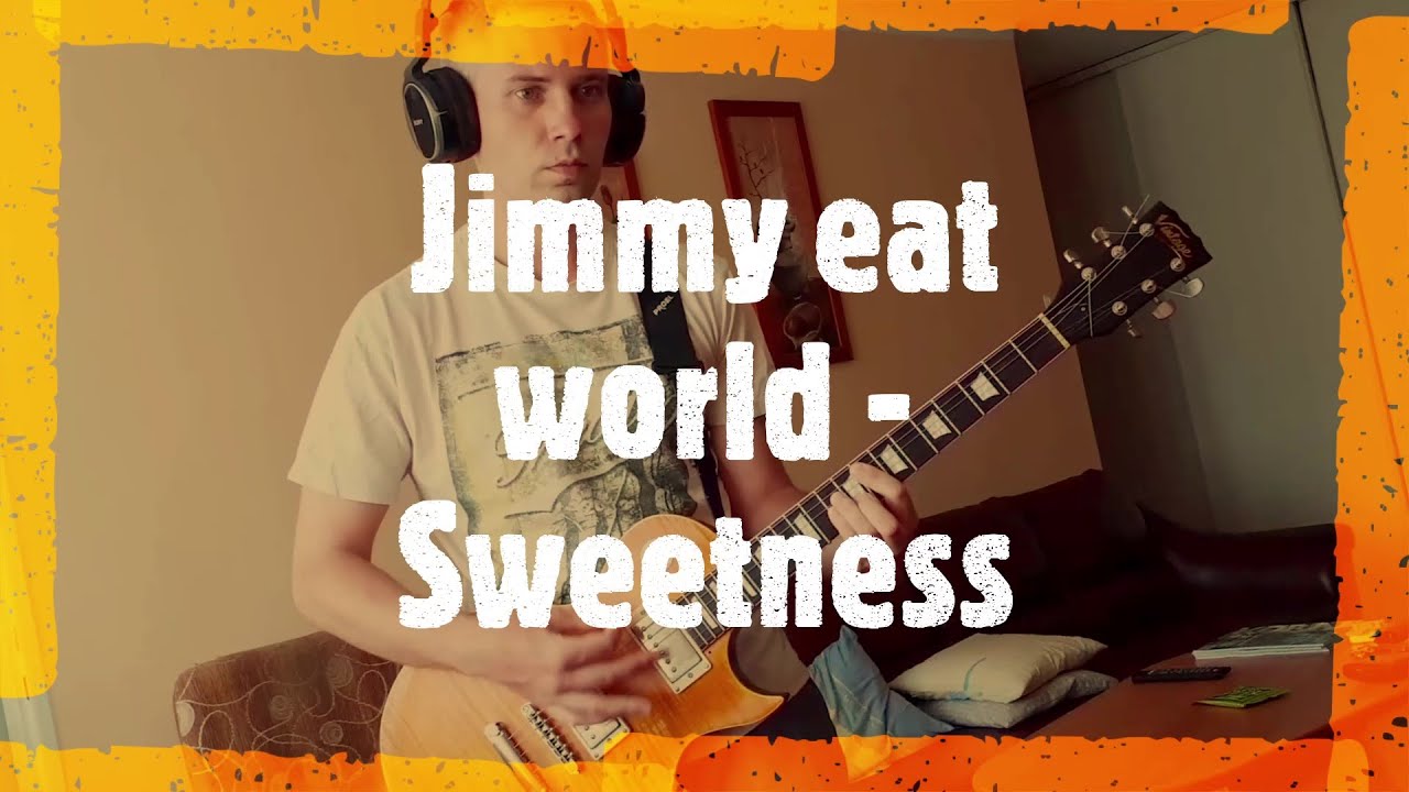 Jimmy eat world - Sweetness (guitar cover)