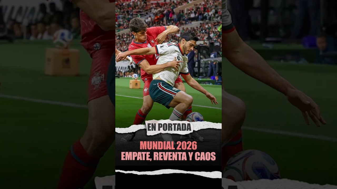 Mundial 2026: empate, reventa y caos  #Podcast#EnPortada