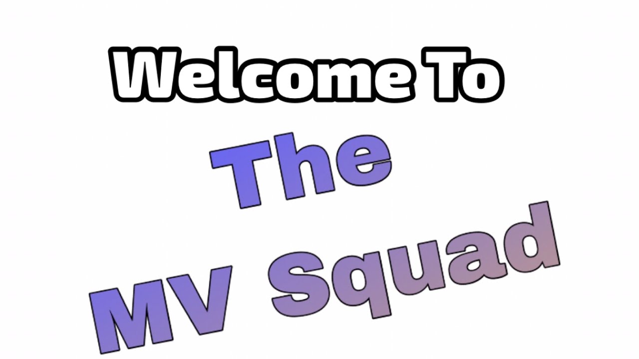 Welcome To The MV Squad!