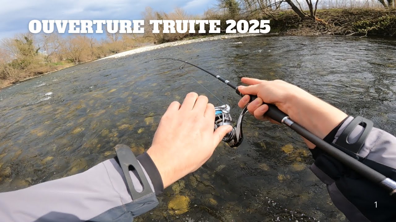 OUVERTURE TRUITE 2025 : le nouvel ENSEMBLE mis à RUDE ÉPREUVE ?!