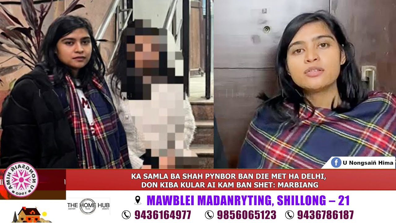 KA SAMLA BA SHAH PYNBOR BAN DIE MET HA DELHI, DON KIBA KULAR AI KAM BAN SHET: MARBIANG