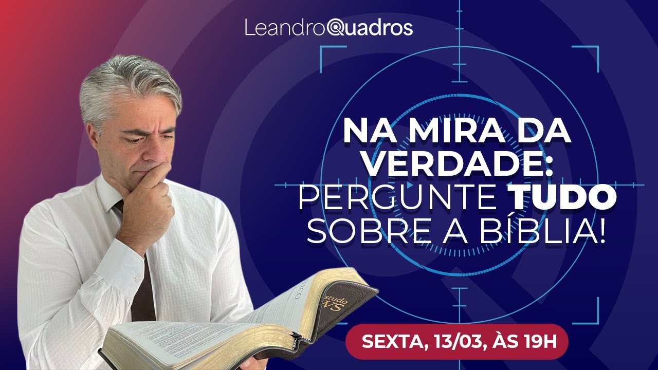 LIVE Na Mira da Verdade AO VIVO: Pergunte Tudo Sobre a Bíblia!