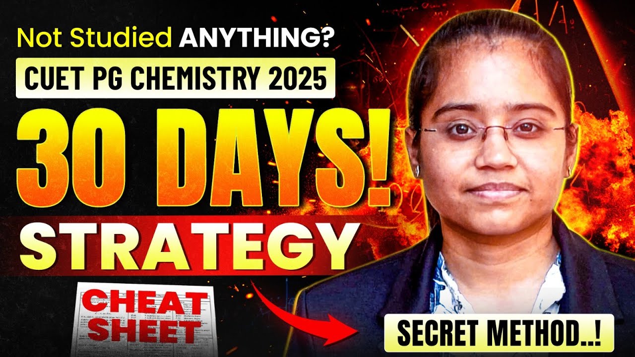 CUET PG Chemistry 2025 Strategy: How to Prepare in 30 Days?