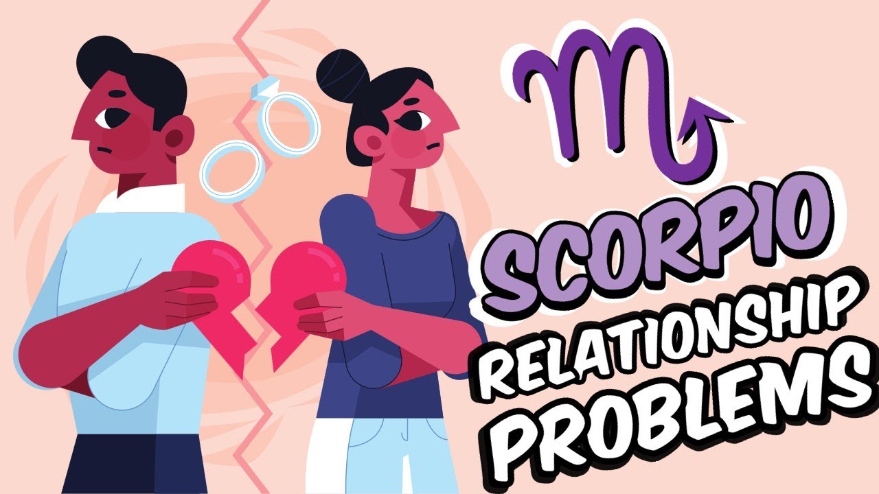 Top 5 Relationship PROBLEMS Faced By SCORPIO Zodiac Sign