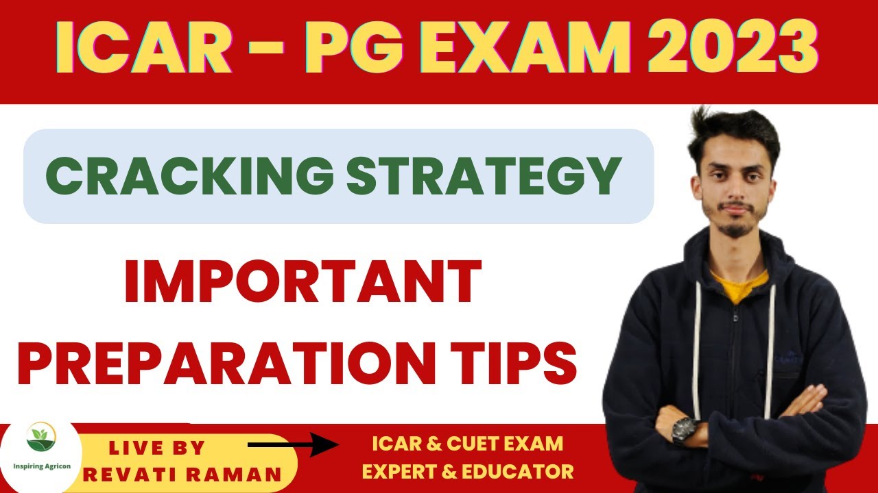 ICAR PG JRF Exam 2023 Cracking Strategy / Important Preparation Tips for ICAR PG Exam