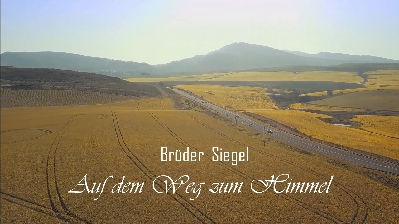 Brüder Siegel - Auf dem Weg zum Himmel [Lyric Video] (Christliches Lied)