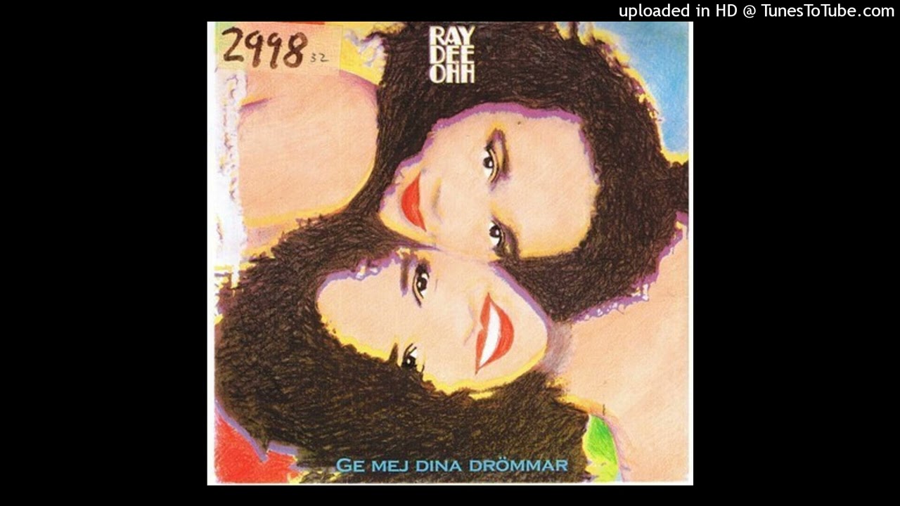 Ray Dee Ohh - Ge Mej Dina Dr&ouml;mmar (1991)