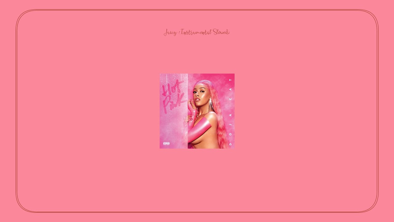 Doja Cat - Juicy (Instrumental Slowed)
