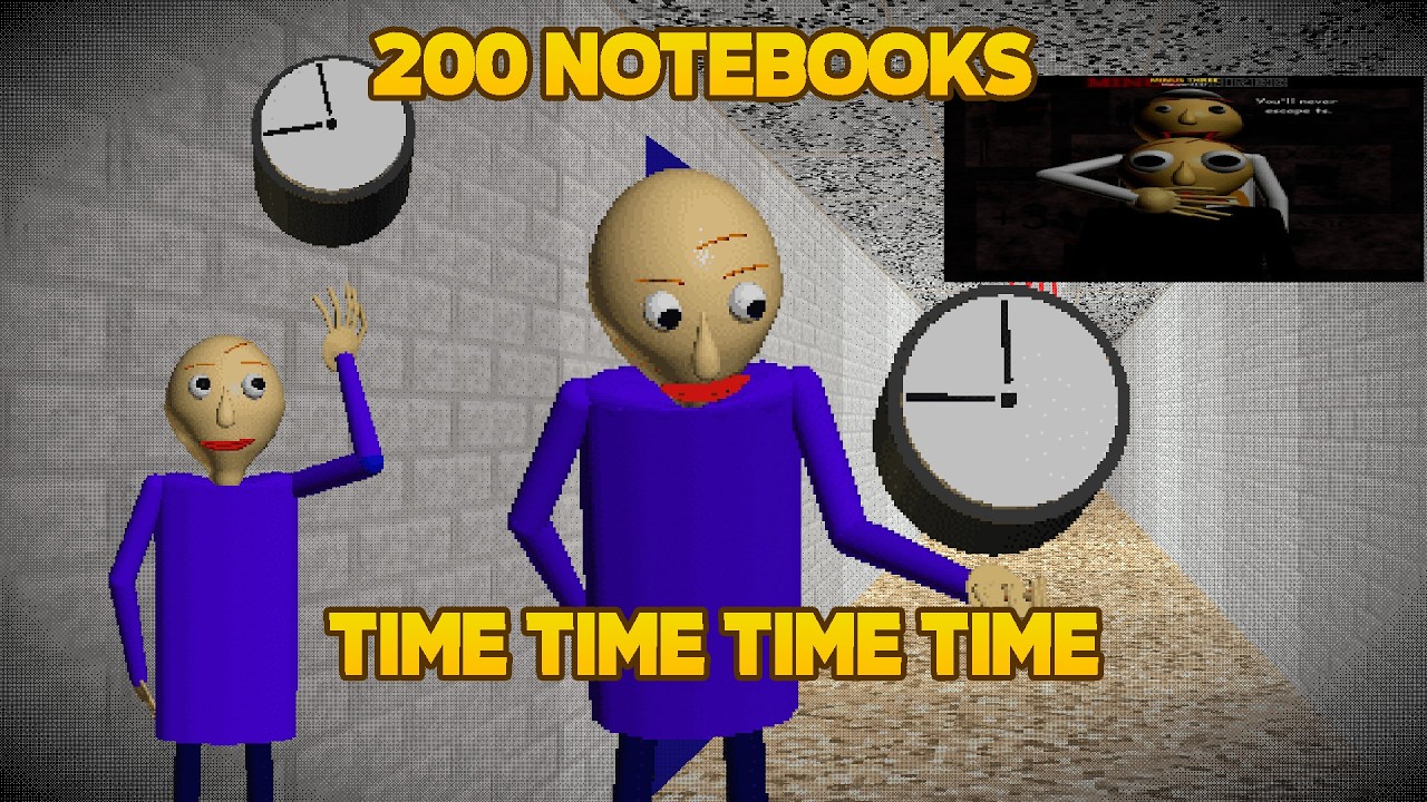Take 200 Notebooks TIME! [Baldi's Basics Mod]