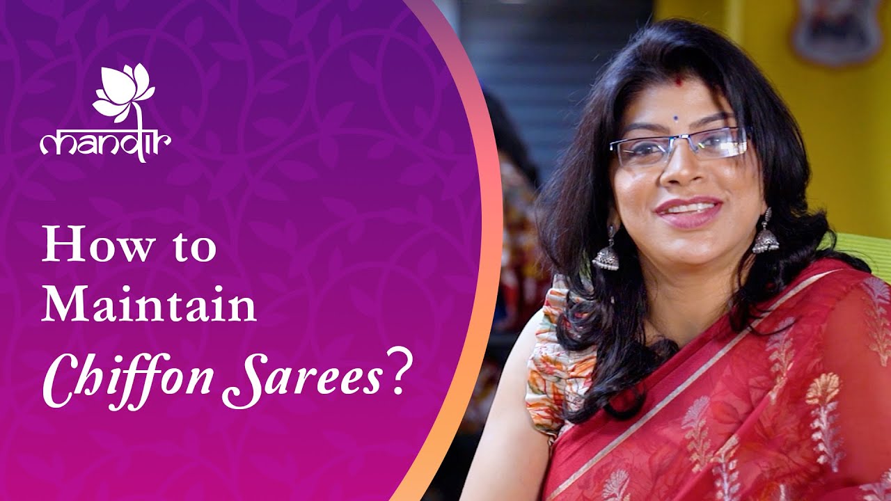 How to Maintain Chiffon Sarees | Valuable Tips by Brand Mandir