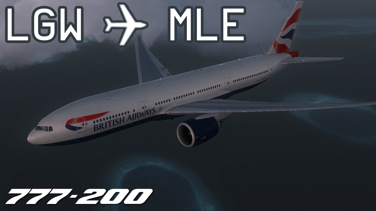 [FSX] London Gatwick to Malé | BAW2043 | British Airways | PMDG 777-200 | IVAO