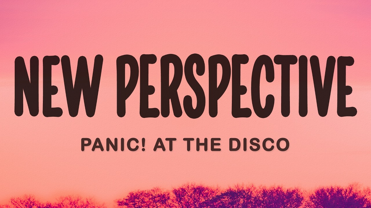 New Perspective - Panic! At The Disco