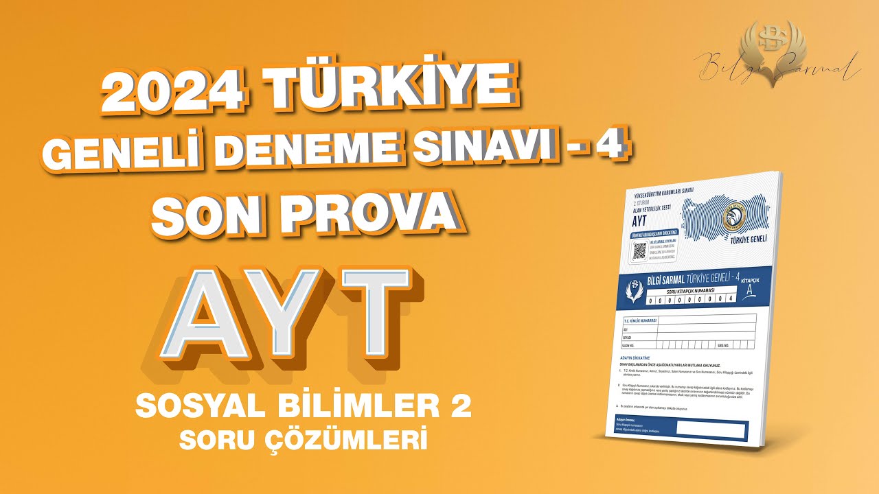 Bilgi Sarmal | Türkiye Geneli 4. Deneme Sınavı AYT Sosyal Bilimler -2  Soru Çözümleri